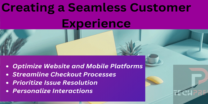 Creating a Seamless Customer Experience