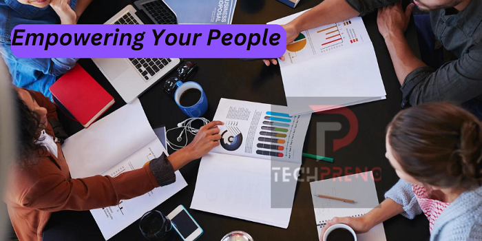 Empowering Your People